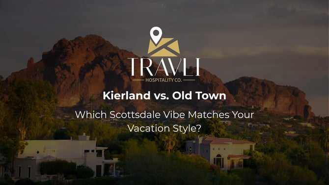 Kierland vs. Old Town: Best Area to Stay in Scottsdale?