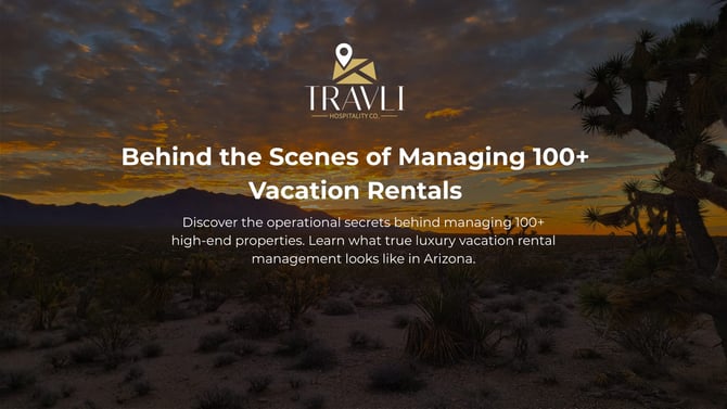 Behind the Scenes of Managing 100+ Vacation Rentals